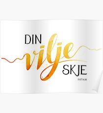 Din vilje skje Poster