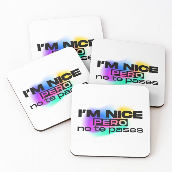Item preview, I'm nice pero no te pases designed and sold by LatinoPower.