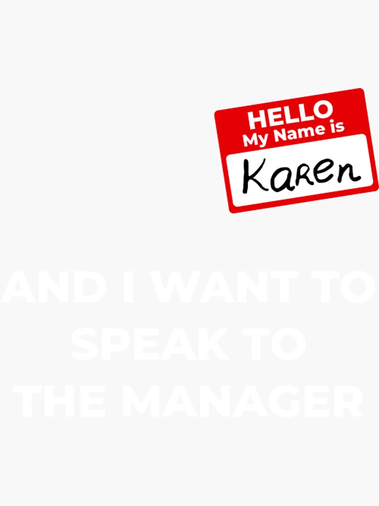 saying-karen-name-tag-halloween-costume-sticker-for-sale-by-jamauds
