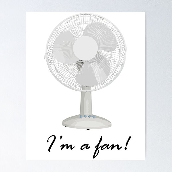 Item preview, I'm A Fan designed and sold by josephschembri2.