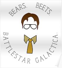 Bears, Beets, Battlestar Gallactica Poster