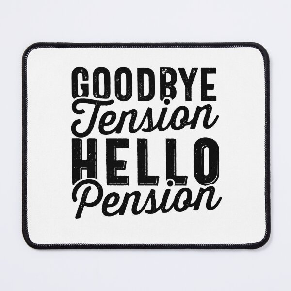 Item preview, Retirement Gift, Goodbye Tension Hello Pension designed and sold by Olivergifts.