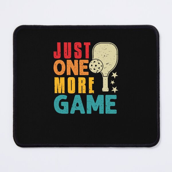 Item preview, Just One More Game Funny Pickleball designed and sold by Pointee.
