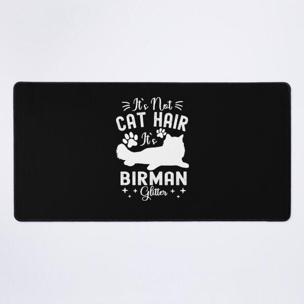 Item preview, It's Not Cat Hair It's Birman Glitter, Funny Birman Cat Owner Quotes, Sacred Birman, Sacred Cat of Burma, Owner Gifts designed and sold by PRINTED ..