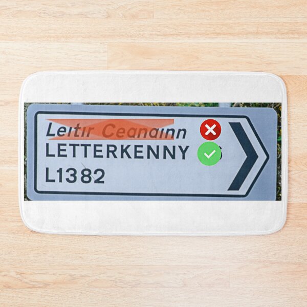 Item preview, Letterkenny Road Signs Updated Correctly Donegal designed and sold by OliDesigns.