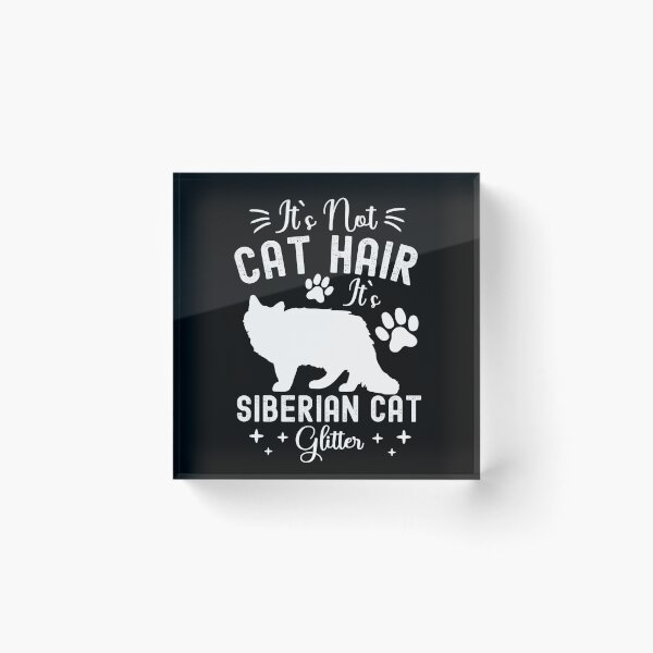 Item preview, It's Not Cat Hair It's Siberian Cat Glitter, Funny Siberian Cat Owner Quotes, Moscow Semi-longhair, Neva Masquerade, Owner Gifts designed and sold by PRINTED ..