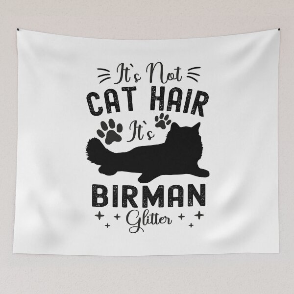 Item preview, It's Not Cat Hair It's Birman Glitter, Funny Birman Cat Owner Quotes, Sacred Birman, Sacred Cat of Burma, Owner Gifts designed and sold by PRINTED ..