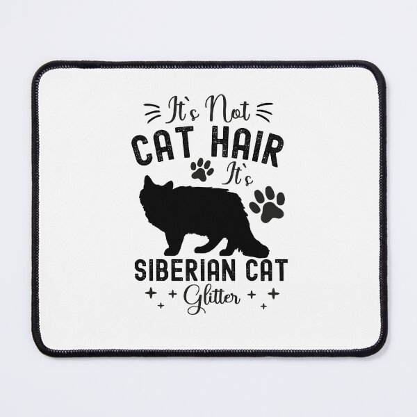 Item preview, It's Not Cat Hair It's Siberian Cat Glitter, Funny Siberian Cat Owner Quotes, Moscow Semi-longhair, Neva Masquerade, Owner Gifts designed and sold by PRINTED ..