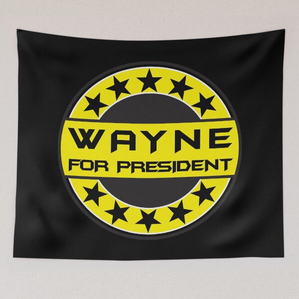 Item preview, WAYNE FOR PRESIDENT designed and sold by phigment-art.