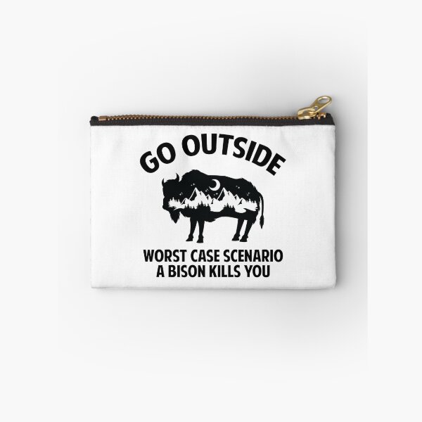 Item preview, Go outside, worst case scenario a bison kills you. designed and sold by sudiptochy29.