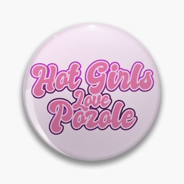 Item preview, Hot Girls Love Pozole - Retro Text Pink designed and sold by Chubuter.