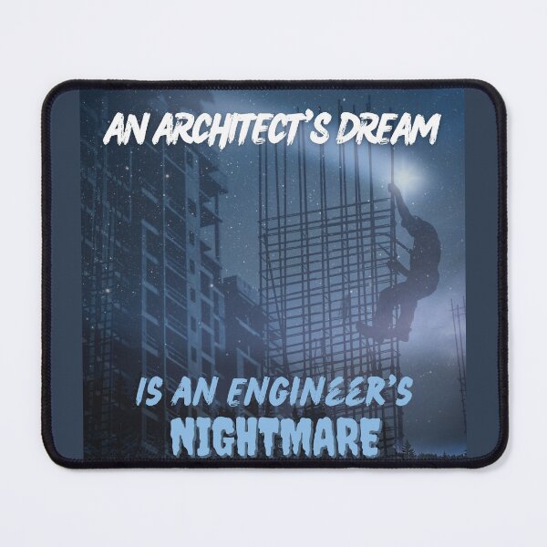 Item preview, An Architects Dream is an engineers nightmare designed and sold by Gamicnum.
