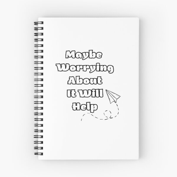 Item preview, Maybe Worrying About It Will Help designed and sold by HeavenDesign99.