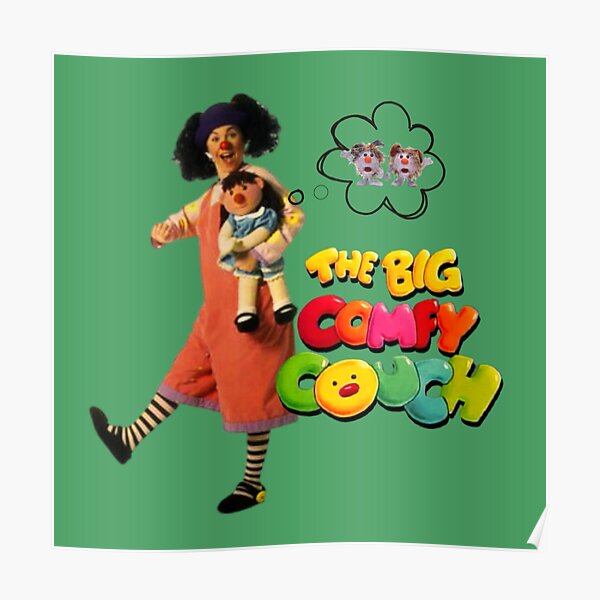 "Big Comfy Couch" Poster for Sale by CrushArt1 Redbubble