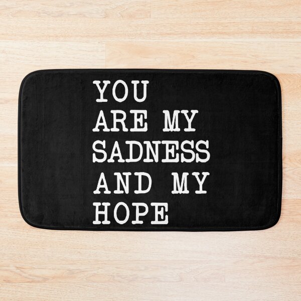 Item preview, You are my sadness and my hope ,gift boyfriend girlfriend designed and sold by CHOOSEYOURS SHOP.