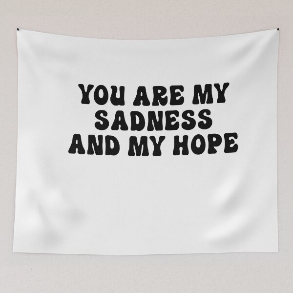Item preview, You are my sadness and my hope ,gift boyfriend girlfriend designed and sold by CHOOSEYOURS SHOP.