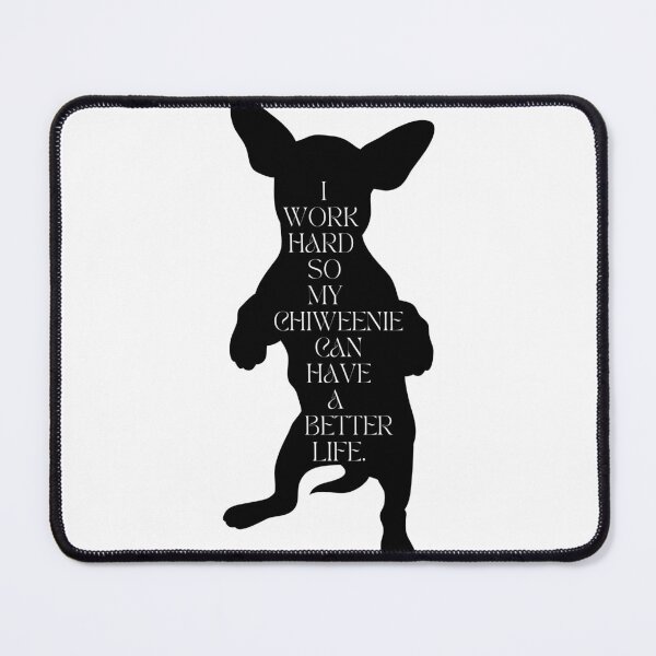 Item preview, Chiweenie Lover / I Work Hard So My Chiweenie Can Have a Better Life / Funny Chiweenie Mom and Dad / Gift for  Chiweenie Lover designed and sold by Alexa5454.