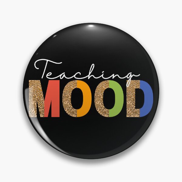 Item preview, Teaching Mood Is On designed and sold by ImaginedCo.