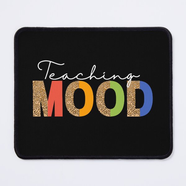 Item preview, Teaching Mood Is On designed and sold by ImaginedCo.