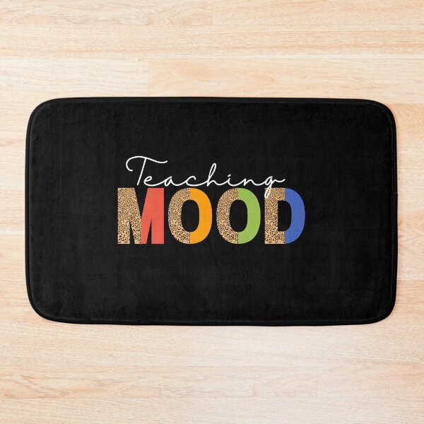 Item preview, Teaching Mood Is On designed and sold by ImaginedCo.