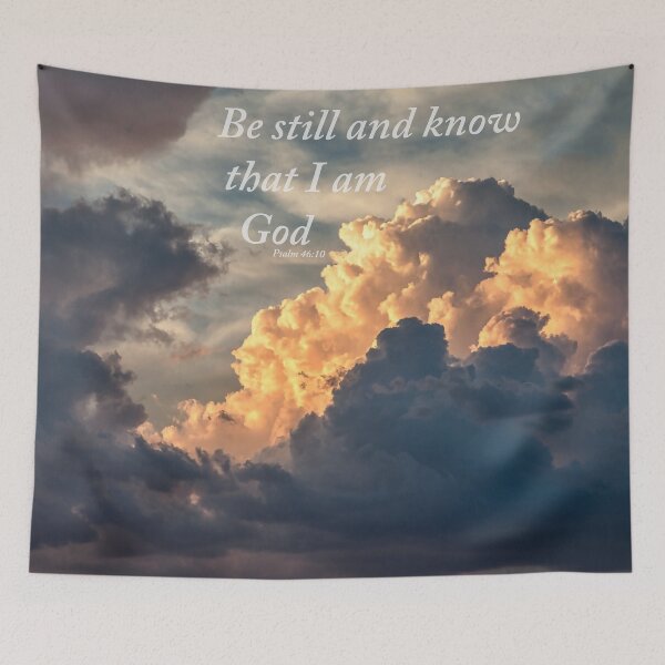 Item preview, Be Still And Know designed and sold by KirtTisdale.