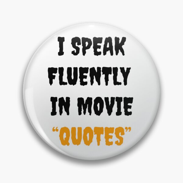 Item preview, I Speak Fluently In Movie Quotes designed and sold by Gonkpoke.