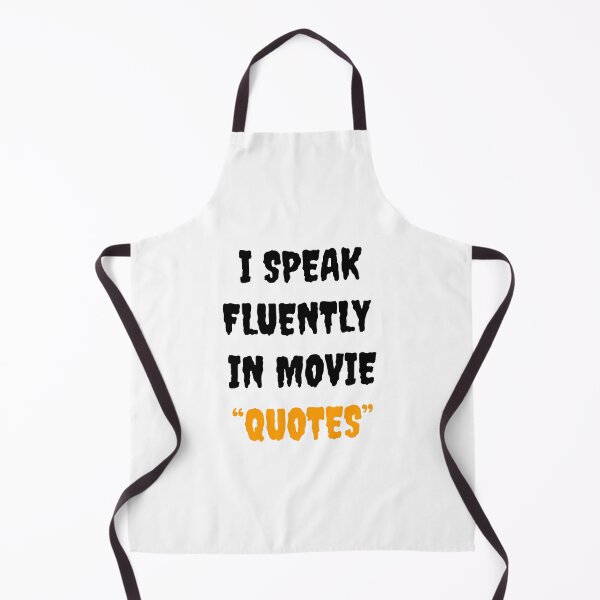 Item preview, I Speak Fluently In Movie Quotes designed and sold by Gonkpoke.