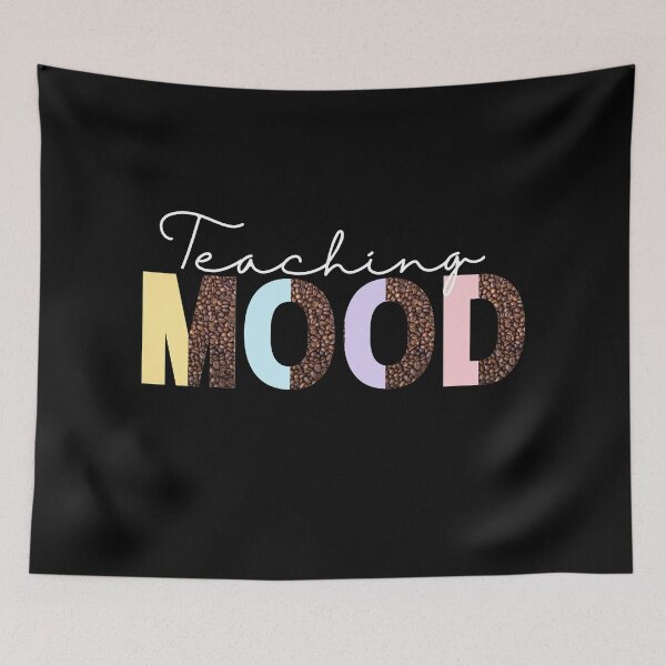Item preview, Teaching Mood Is On designed and sold by ImaginedCo.