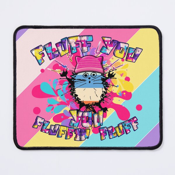 Item preview, Fluff You You Fluffin Fluff designed and sold by Beneficial Art.