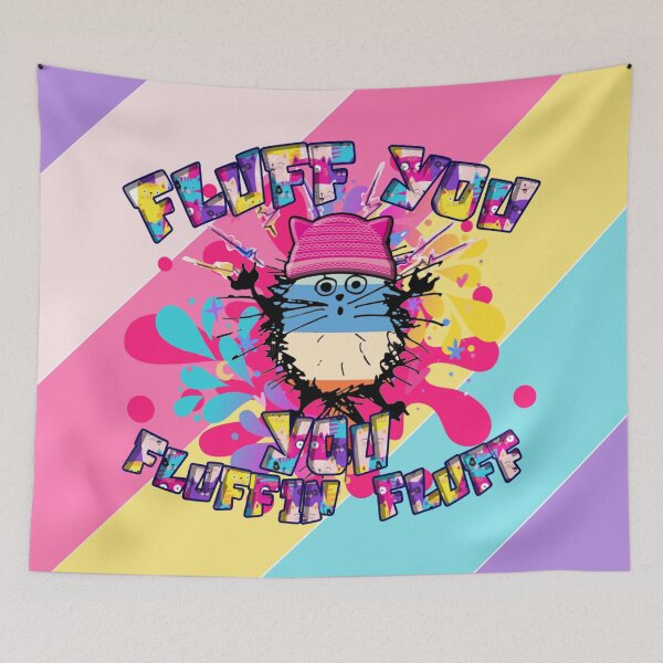 Item preview, Fluff You You Fluffin Fluff designed and sold by Beneficial Art.