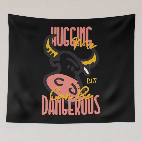 Item preview, HUGGING ME CAN BE DANGEROUS designed and sold by GAADesignz.