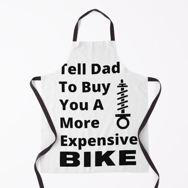 Item preview, Tell Dad To Buy You A More Expensive BIKE designed and sold by MTB  ElitE.