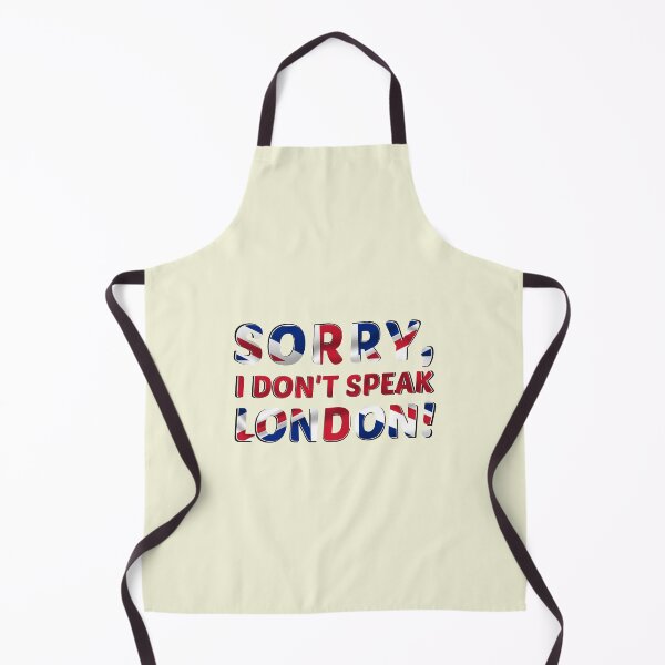 Item preview, Sorry I Don't Speak London Funny Gaming Quote designed and sold by Dexter Freeman.