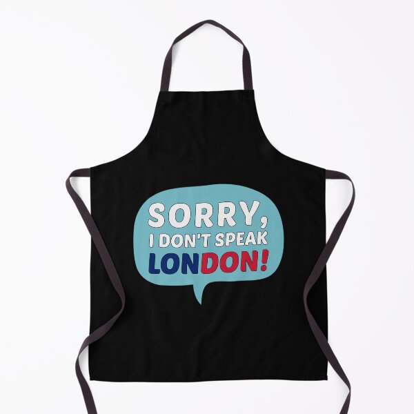 Item preview, Sorry I Don't Speak London Funny Sarcastic Gaming Dialogue Box designed and sold by Dexter Freeman.