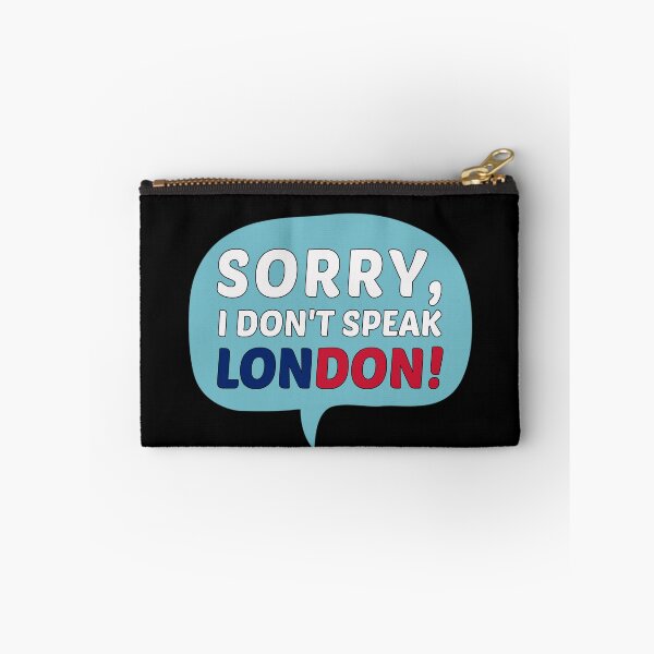 Item preview, Sorry I Don't Speak London Funny Sarcastic Gaming Dialogue Box designed and sold by Dexter Freeman.