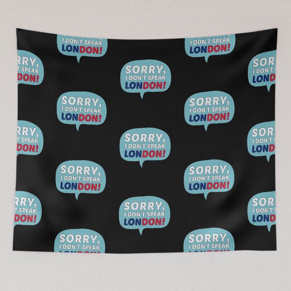 Item preview, Sorry I Don't Speak London Funny Sarcastic Gaming Dialogue Box designed and sold by Dexter Freeman.