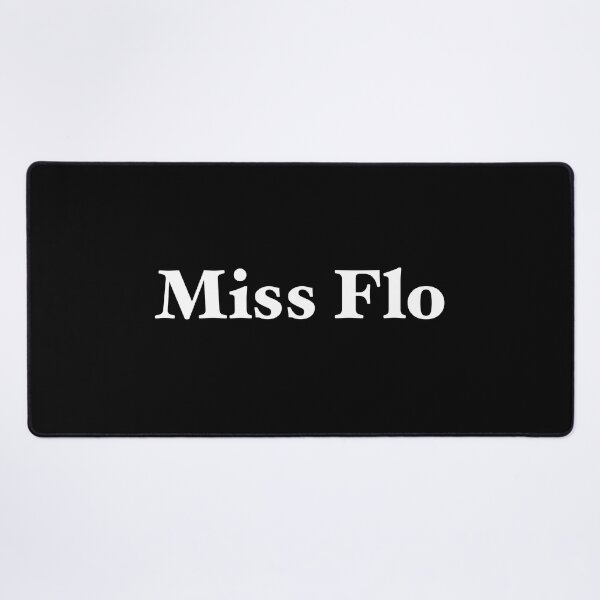 Item preview, Miss Flo white text designed and sold by Listrenect.