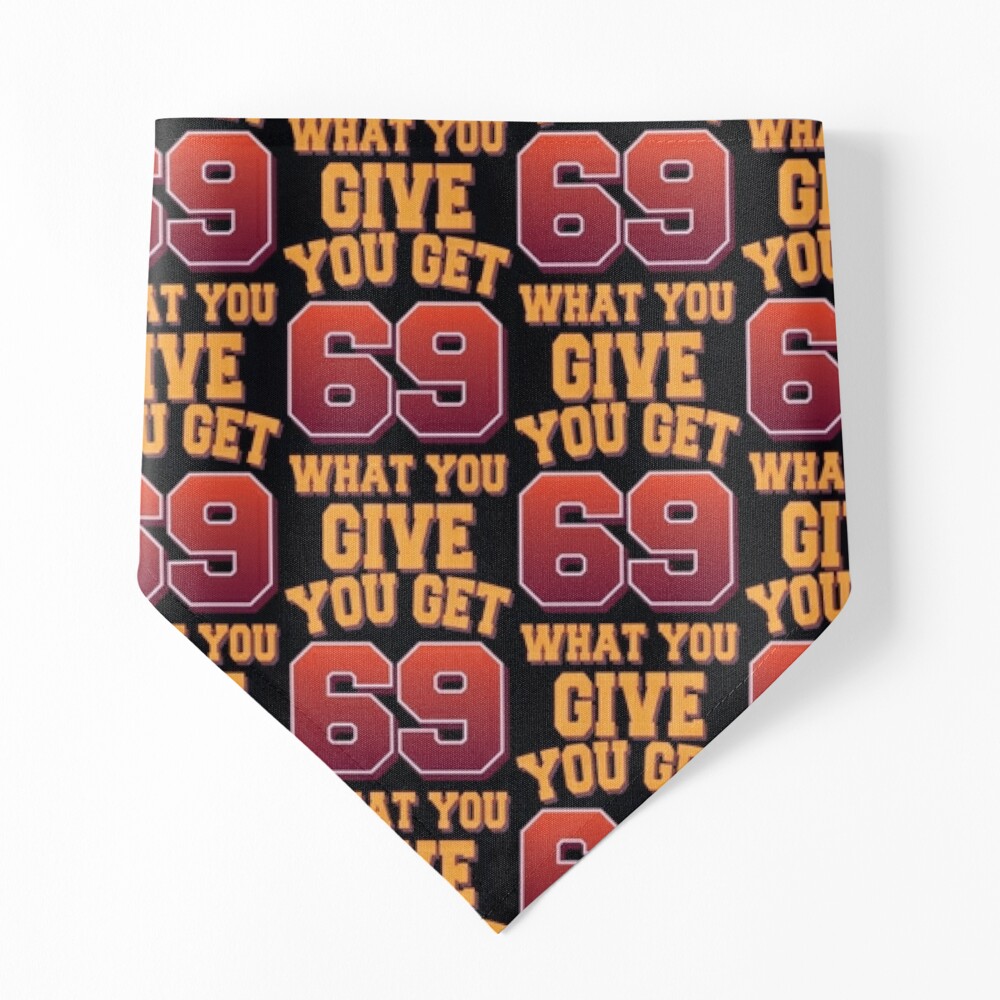 You get what you give - 69 position Poster for Sale by portokalis |  Redbubble