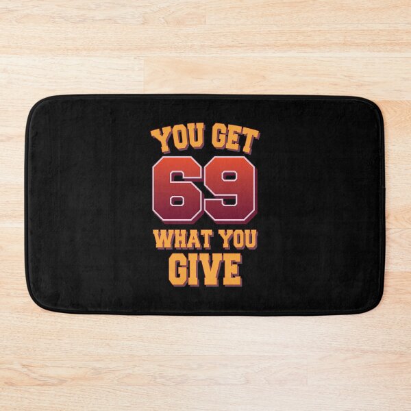 Item preview, You get what you give - 69 position designed and sold by portokalis.