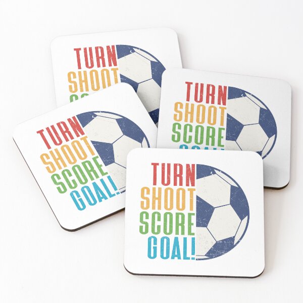Item preview, Turn, Shoot, Score, Goal! - Soccer and Football Quote designed and sold by Numero14.
