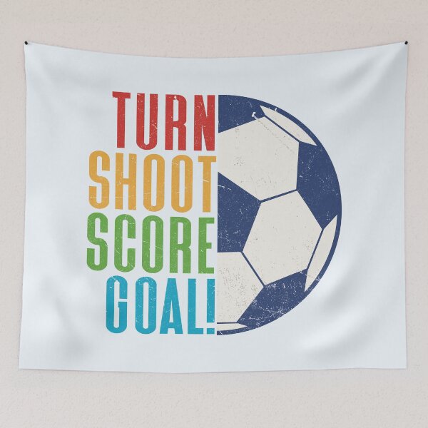 Item preview, Turn, Shoot, Score, Goal! - Soccer and Football Quote designed and sold by Numero14.