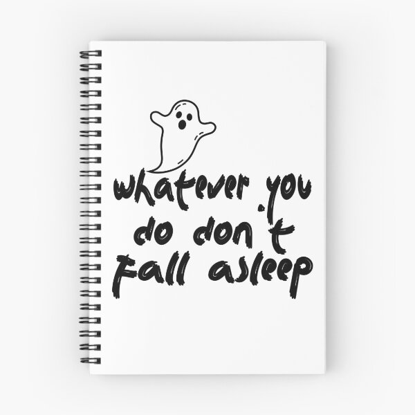 Item preview, whatever you do don't fall asleep, halloween quote designed and sold by CHOOSEYOURS SHOP.