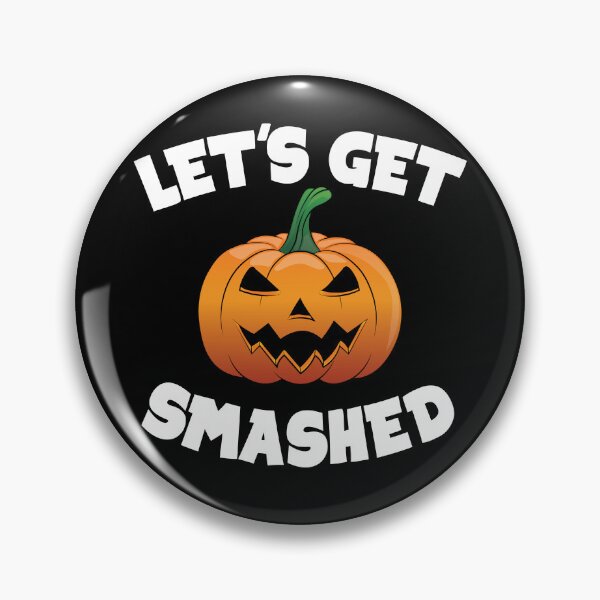 Item preview, Lets Get Smashed Happy Halloween Pumpkin Funny designed and sold by TheInkElephant.