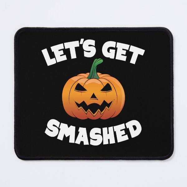 Item preview, Lets Get Smashed Happy Halloween Pumpkin Funny designed and sold by TheInkElephant.