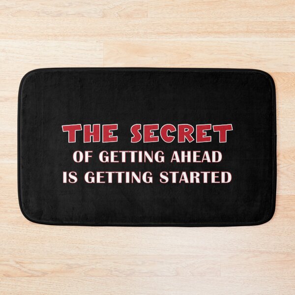 Item preview, The Secret Of Getting Ahead Is Getting Started designed and sold by zbox1.