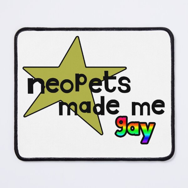 Item preview, neopets made me gay designed and sold by ReverendMothman.