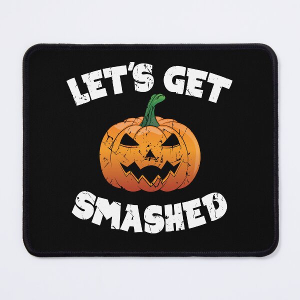 Item preview, Lets Get Smashed Happy Halloween Pumpkin Funny designed and sold by TheInkElephant.