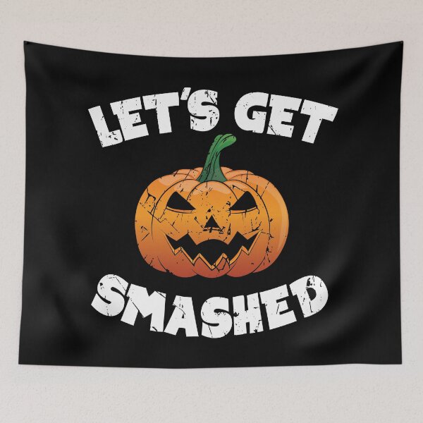 Item preview, Lets Get Smashed Happy Halloween Pumpkin Funny designed and sold by TheInkElephant.