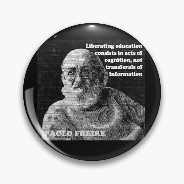 Item preview, Paulo Freire Pedagogy of the Oppressed Quote on Liberating Education designed and sold by Tony Cisse.