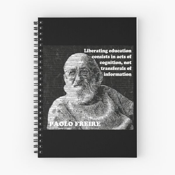 Item preview, Paulo Freire Pedagogy of the Oppressed Quote on Liberating Education designed and sold by Tony Cisse.